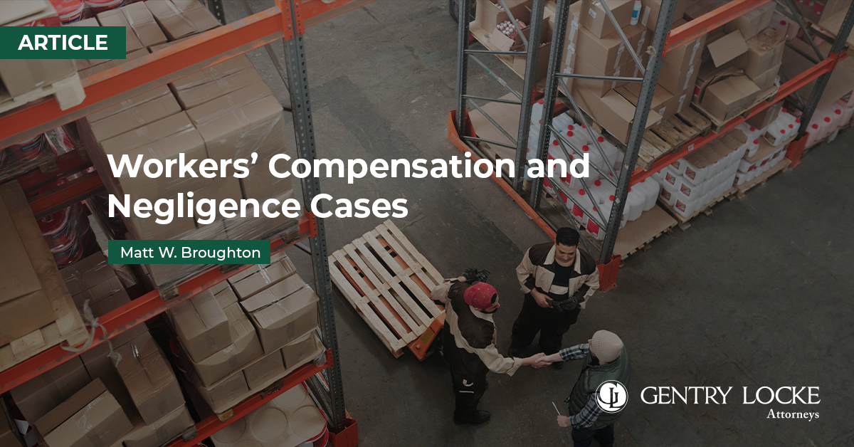 Workers' Compensation and Negligence Cases Article